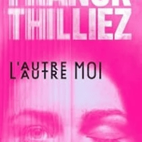 &laquo;&nbsp;L&rsquo;autre moi&nbsp;&raquo; de Franck&nbsp;THILLIEZ