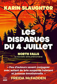 avis lecture Les disparues du 4 juillet de Karin SLAUGHTER